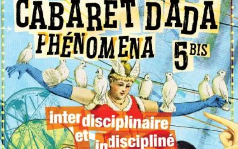 Cabaret dada phénomena gamelin v (bis) - Place Émilie-Gamelin