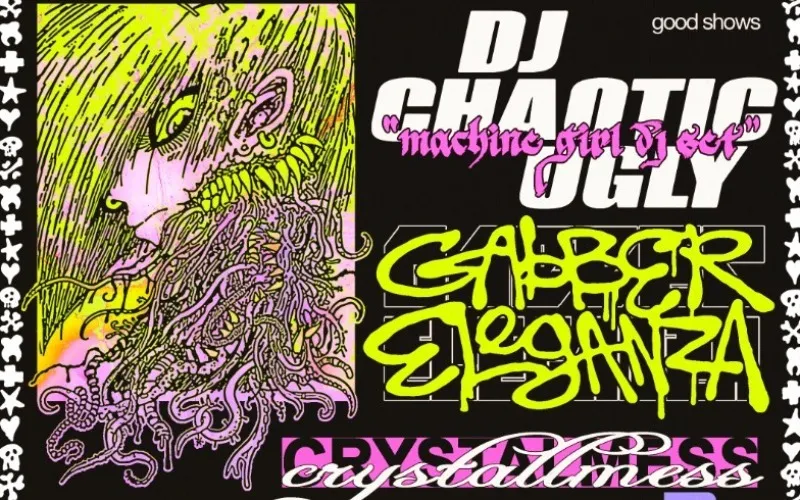 Crystallmess + dj chaotic ugly (machine girl)
