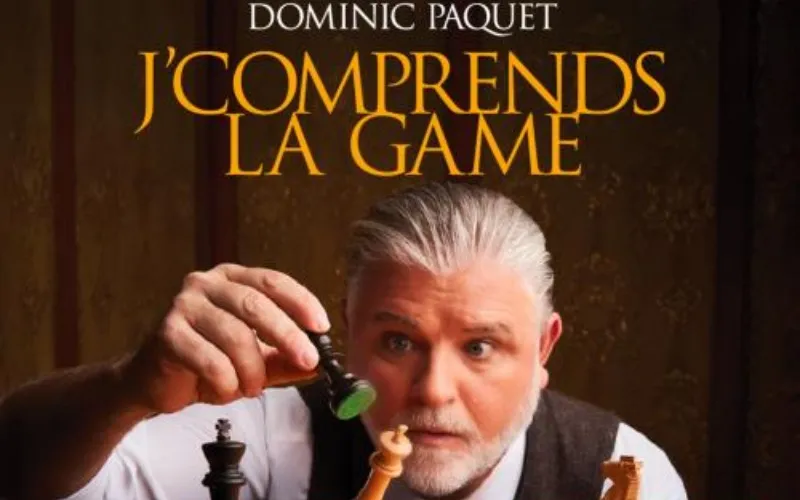 Dominic paquet – j`comprends la game - Théâtre Saint-Denis